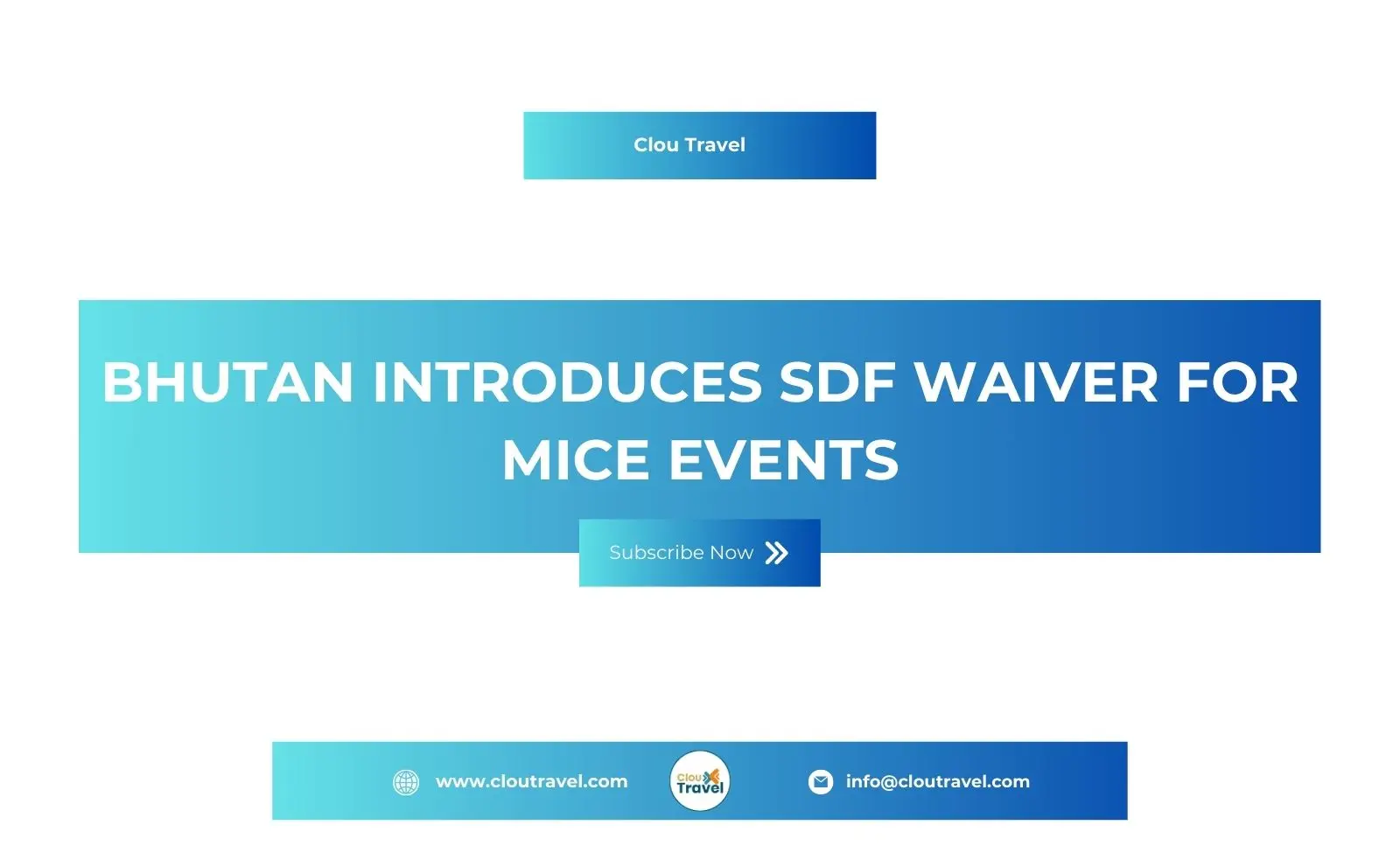 Bhutan Introduces SDF Waiver for MICE Events